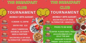 Breakfast Club Tournament next Monday Bank Holiday at 9am